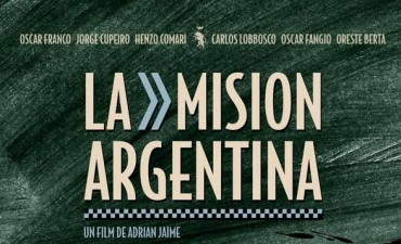 El Cine Renzi Espacio Incaa estrena La misión Argentina